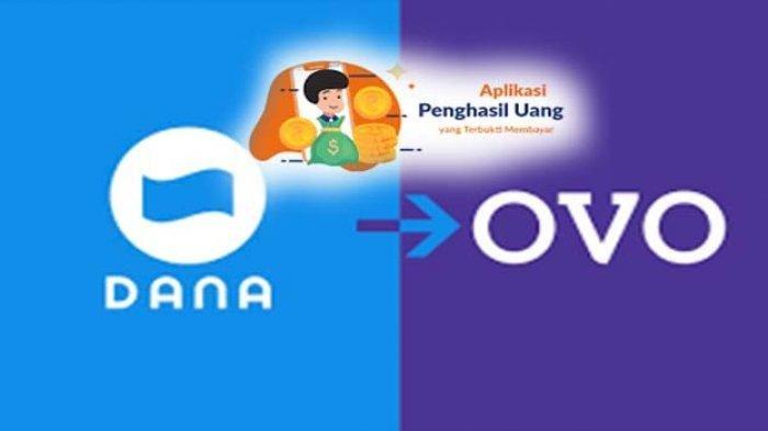 Aplikasi Penghasil Uang Yang Membayar Melalui Dana Dan Ovo